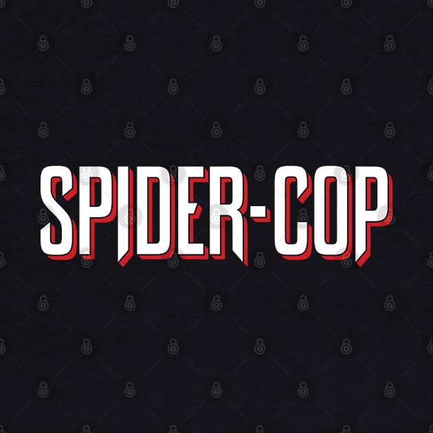 Spider Cop by erickglez16